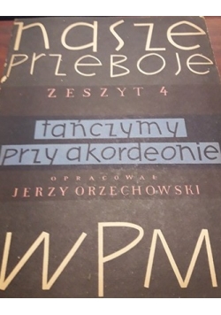 Nasze przeboje - Zeszyt 4