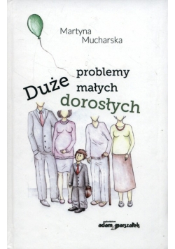 Duże problemy małych dorosłych