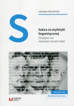 Szkice ze stylistyki lingwistycznej