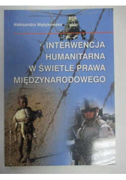 Interwencja humanitarna w świetle prawa międzynarodowego