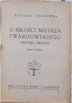 O miłości mistrza Twardowskiego, 1926