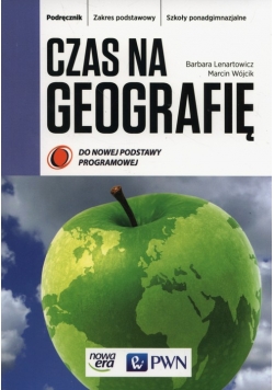 Czas na geografię Podręcznik Zakres podstawowy