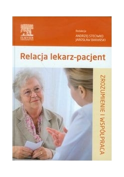 Relacja lekarz-pacjent Zrozumienie i współczucie