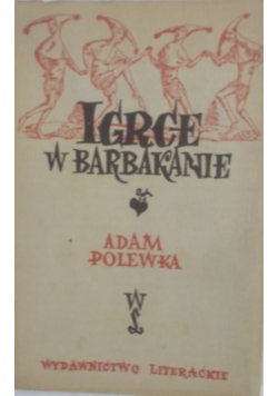 Igrce w Barbakanie