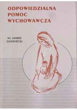 Odpowiedzialna pomoc wychowawcza, Tom IV