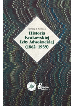 Historia Krakowskiej Izby Adwokackiej (1862-1939)