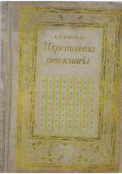 Wspomnienia pensjonarki, Cz. I, 1927 r.
