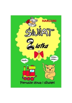 Świat 2-latka Pierwsze słowa i dźwięki