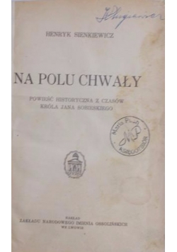 Na polu chwały, 1934 r