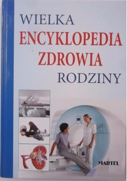 Wielka encyklopedia zdrowia rodziny