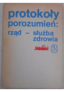 Protokoły porozumień: rząd - służba zdrowia
