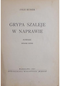 Grypa szaleje w Naprawie, 1947 r.