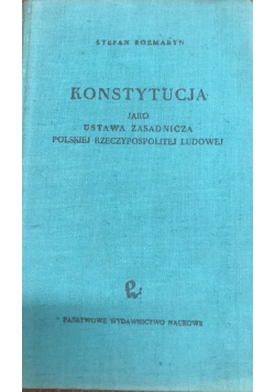 Konstytucja jako ustawa zasadnicza Polskiej Rzeczypospolitej Ludowej