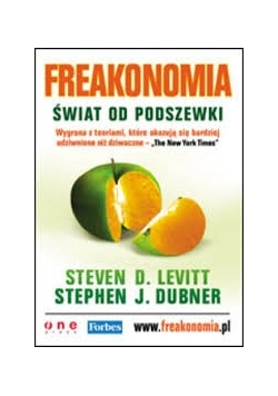 Freakonomia - Świat od podszewki