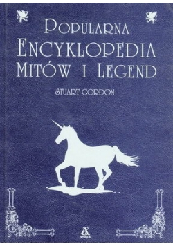 Popularna encyklopedia mitów i legend
