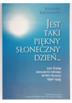 Jest taki piękny słoneczny dzień…
