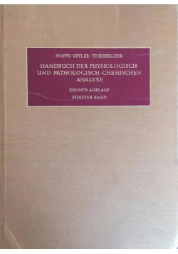 Handbuch der physiologisch- und pathologisch - chemischen analyse