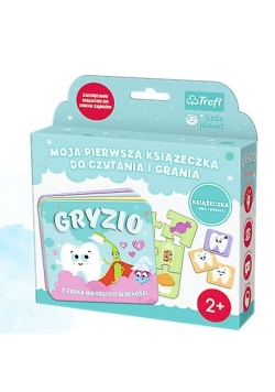 Gryzio czyli o ząbkach miłości do słodkości Moja pierwsza książeczka do czytania i grania