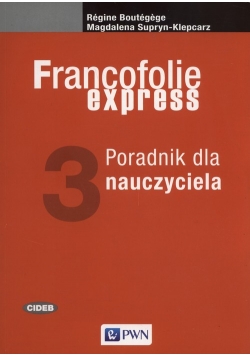 Francofolie express 3 Poradnik dla nauczyciela