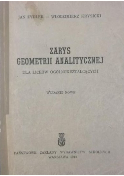 Zarys geometrii analitycznej, 1949 r.