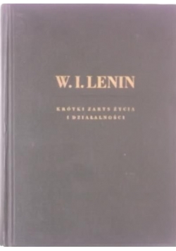W. I. Lenin, krótki zarys życia i działalności, 1949 r.