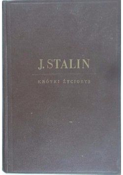 Józef Stalin. Krótki życiorys, 1949 r.
