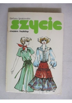 Szycie moim hobby