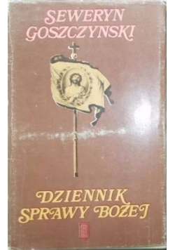 Dziennik sprawy bożej, Tom I