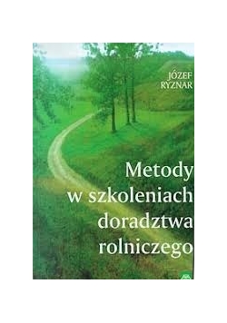 Metody w szkoleniach doradztwa rolniczego
