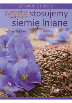 Stosujemy siemię lniane