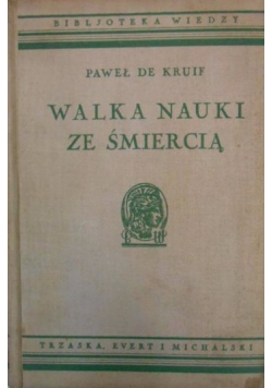 Walka nauki ze śmiercią, 1934 r.
