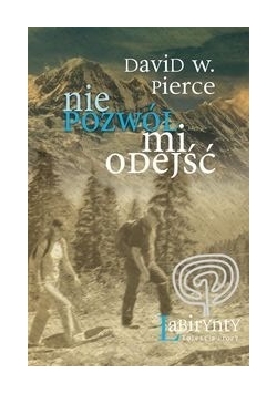 Nie pozwól mi odejść
