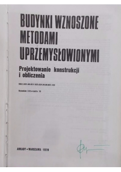 Budynki wznoszone metodami uprzemysłowionymi. Projektowanie konstrukcji i obliczenia