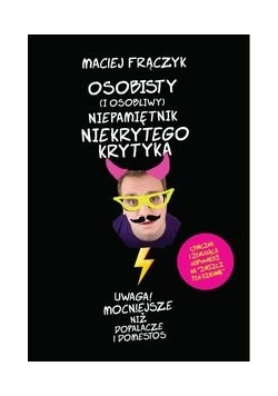 Osobisty (i osobliwy) niepamiętnik Niekrytego Krytyka,Nowa