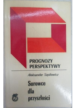 Surowce dla przyszłości