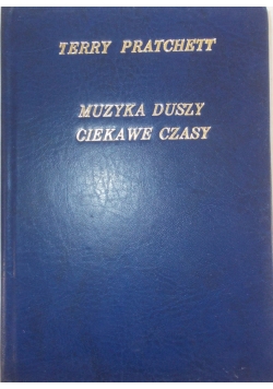 Muzyka duszy/Ciekawe czasy