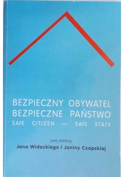 Bezpieczny obywatel bezpieczne państwo