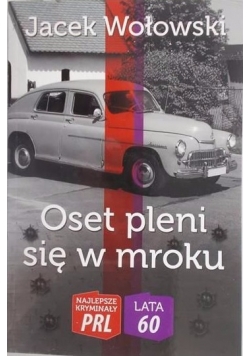 Oset pleni się w mroku