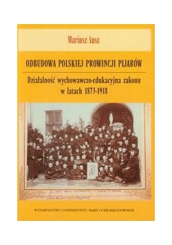 Odbudowa polskiej prowincji pijarów