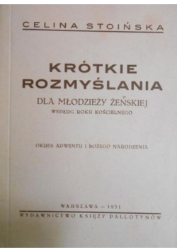Krótkie rozmyślania dla młodzieży żeńskiej, 1931 r.
