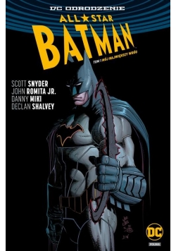 All Star Batman T.1 Mój największy wróg