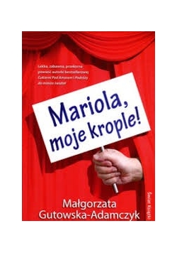 Mariola, moje krople!