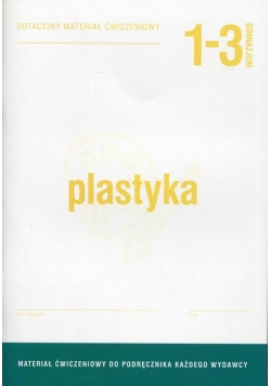 Plastyka 1-3 Dotacyjny materiał ćwiczeniowy