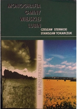 Monografia gminy wiejskiej Lubin
