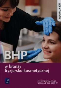 BHP w branży fryzjersko-kosmetycznej Efekty kształcenia wspólne dla branży