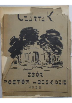 Czartak . Zbór poetów w Beskidzie, 1928 r., UNIKAT