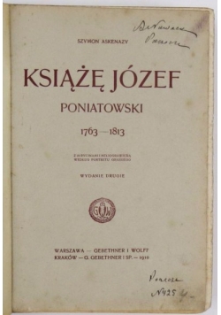 Książę Józef Poniatowski 1763-1813, 1910 r.