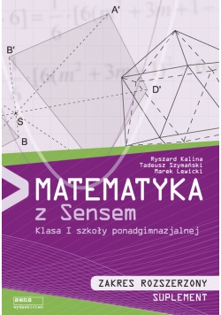 Matematyka z sensem 1 Zakres rozszerzony Suplement