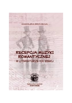 Recepcja muzyki romantycznej w literaturze XIX wieku