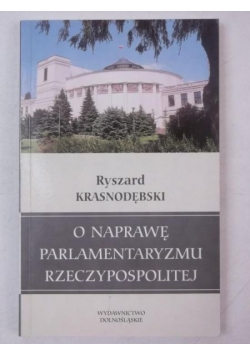 O naprawę parlamentaryzmu Rzeczypospolitej